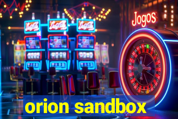 orion sandbox